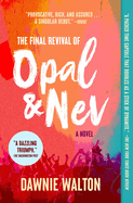 The Final Revival of Opal and Nev (Paperback)