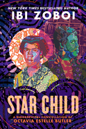 Star Child: A Biographical Constellation of Octavia Estelle Butler - paper