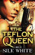 The Teflon Queen