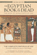 Egyptian Book of the Dead: The Book of Going Forth by Day