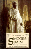 The Story of the Moors in Spain