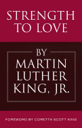 Strength to Love by Martin Luther King Jr.