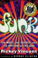 Funk: The Music, the People, and the Rhythm of the One