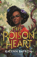 This Poison Heart - Hardcover