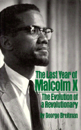 The Last Year of Malcom X