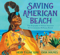 Saving American Beach: The Biography of African American Environmentalist Mavynee Betsch