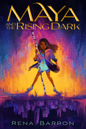 Maya and the Rising Dark ( Maya and the Rising Dark )