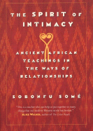 The Spirit of Intimacy: Ancient Teachings in the Ways of Relationships