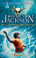 El Ladrón del Rayo/ The Lightning Thief (Percy Jackson y los Dioses del Olimpo / Percy Jackson And The Olympians #1)