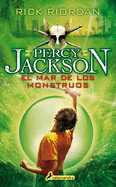 El Mar de Los Monstruos / The Sea of Monsters (Percy Jackson y los Dioses del Olimpo / Percy Jackson And The Olympians #2)