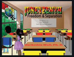 Juneteenth: Freedom and Separation