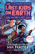 The Last Kids on Earth: Quint and Dirk's Hero Quest ( Last Kids on Earth )