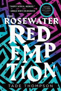 The Rosewater Redemption ( Wormwood Trilogy #3 )  by Tade Thompson