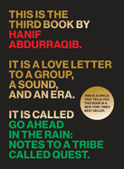 Go Ahead in the Rain: Notes to a Tribe Called Quest (American Music)