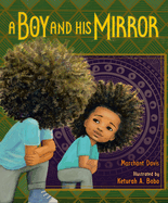 A Boy and His Mirror By Davis Merchant