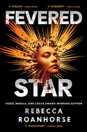 Fevered Star: Volume 2 (Between Earth and Sky)