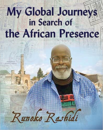 My Global Journeys in Search of the African Presence