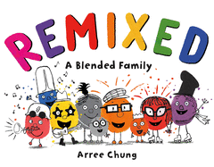 Remixed: A Blended Family