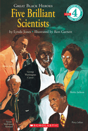 Great Black Heroes: Five Brilliant Scientists (Scholastic Reader, Level 4): Five Brilliant Scientists