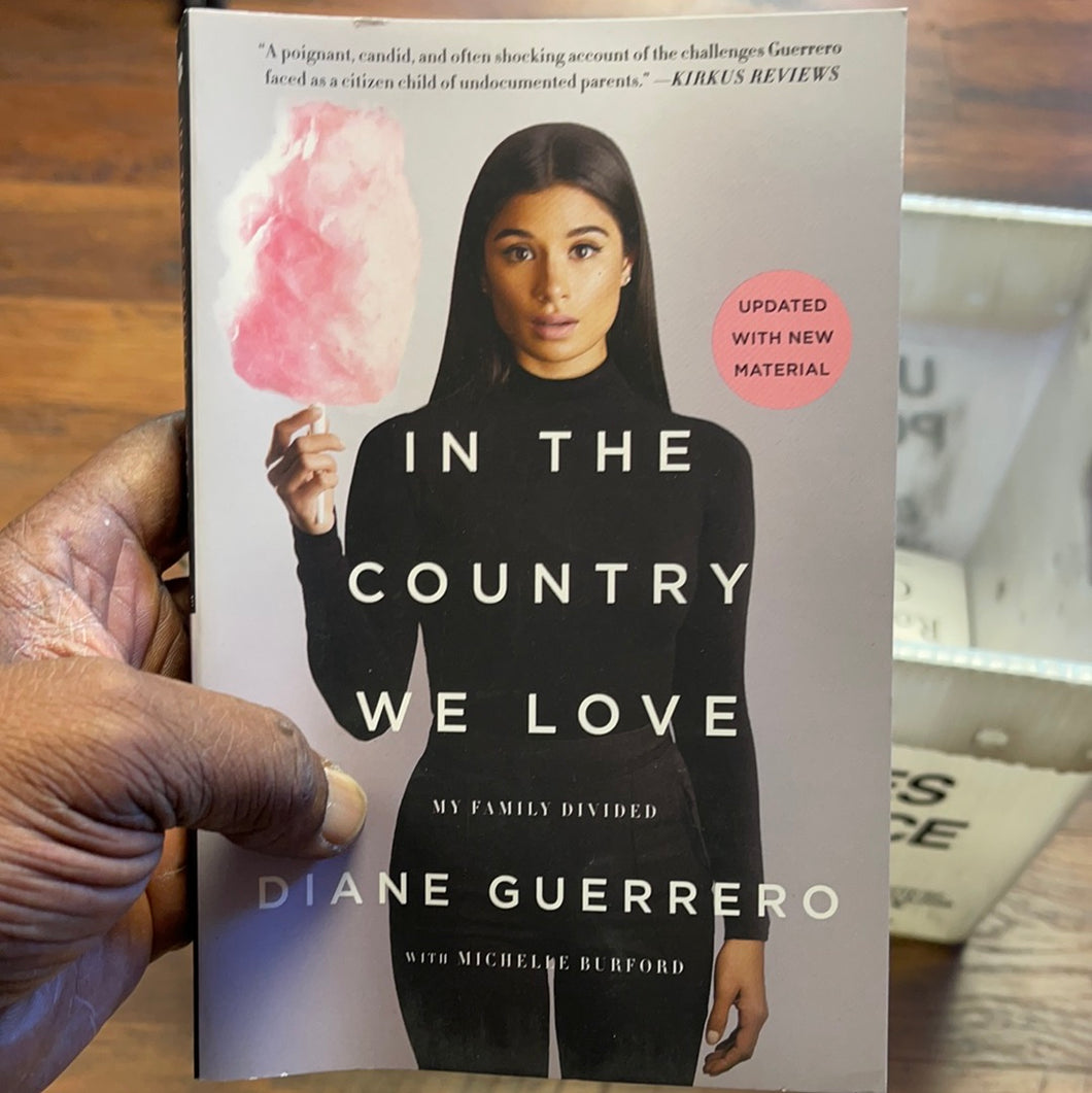 In the country we love by Diane Guerrero and Michelle Burford