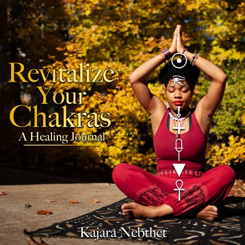 Revitalize Your Chakras: A Healing Journal