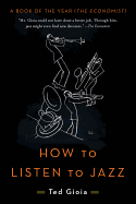 How to Listen to Jazz