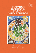 A Women's Lectionary for the Whole Church: Year W