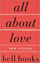 Load image into Gallery viewer, All About Love: New Visions