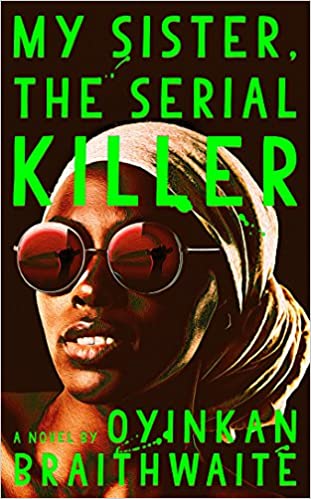 My Sister, the Serial Killer: A Novel (DTH)