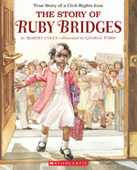 The Story of Ruby Bridges: True Story of a Civil Rights Icon (Special Anniversary Edition)