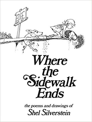 Where the Sidewalk Ends: Poems and Drawings - Hardcover